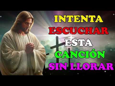 2025 LA CANCIÓN CATÓLICA MAS HERMOSA DEL MUNDO - INTENTA ESCUCHAR ESTA CANCIÓN SIN LLORAR