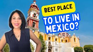 Why Expats Prefer Living in CHOLULA, Mexico