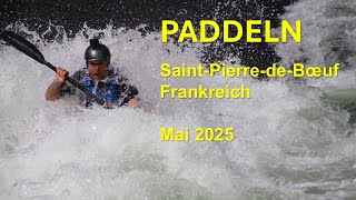 Paddeln in Saint-Pierre-de-Bouef (Frankreich) Mai 2025