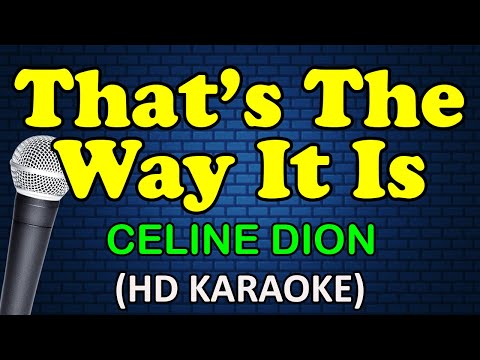 THAT’S THE WAY IT IS – Celine Dion (HD Karaoke)