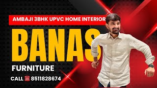 Ambaji UPVC 3bhk home interior 🛋️🏡#banaspvcfurniture #interiordesign #banasfurniture #realplast 