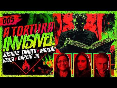 JOSIANE OLIVEIRA + MARIÁH HEUSI + GARCIA JR - Histórias Tenebrosas #005