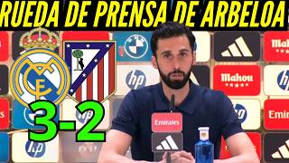 RUEDA de PRENSA de ARBELOA después de la VICTORIA del REAL MADRID 3 vs ATHLETICO DE MADRID 2