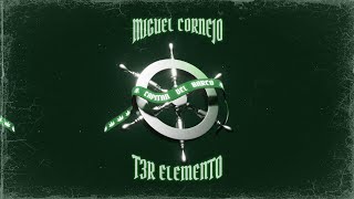 Miguel Cornejo x T3R Elemento - CAPITAN DEL BARCO