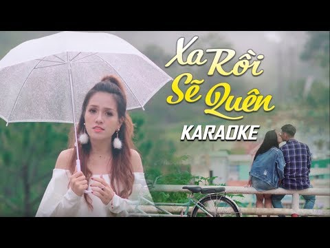 [KARAOKE] Xa Rồi Sẽ Quên – Kim Thiên Hương