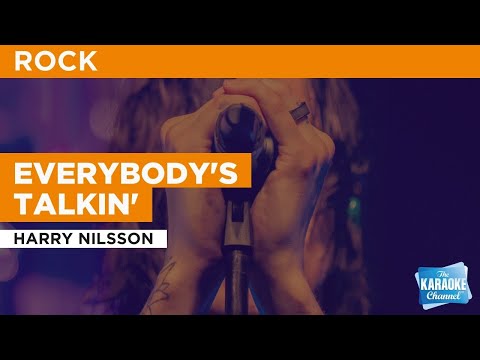 Everybody’s Talkin’ : Harry Nilsson | Karaoke with Lyrics