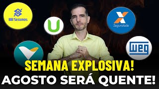 SUPER DIVIDENDOS EM AGOSTO (BBSE3 E CXSE3) WEGE3 DESPENCA - ATENÇÃO EM VALE3 - AÇÕES DA SEMANA!