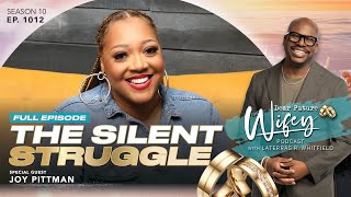 Dating, Surrender, and the Cost of Love w/ Joy Pittman | Dear Future Wifey Podcast | Ep. 1012