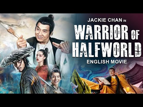 Jackie Chan In WARRIOR OF HALFWORLD - English Movie | Latest Action Adventure Full Movie In English