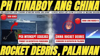 CHINA ROCKET DEBRIS BUMAGSAK SA PALAWAN, PCG ITINABOT ANG BARKO NG CHINA SA BAYBAYIN NG PALAWAN