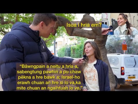 Israel te’n Mesia hi an lo hrelo tak² em ni😭 | Street Interview