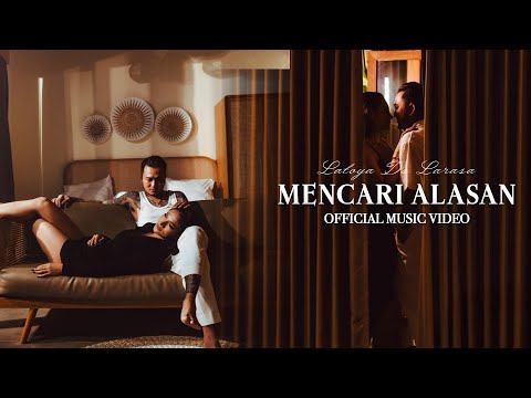 MENCARI ALASAN - LATOYA DE LARASA (Official Music Video)