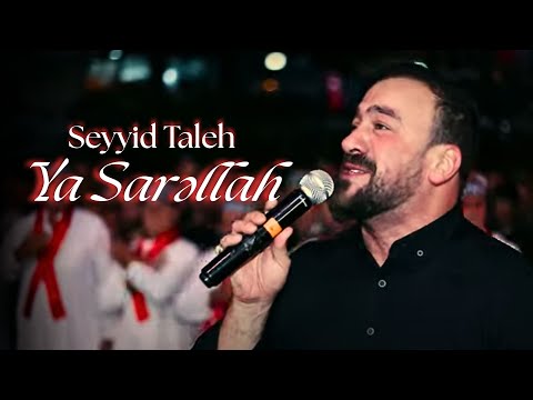 Seyyid Taleh - Ya Sarəllah (Official Video)