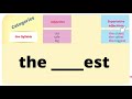 Transforming Adjectives: Comparative and Superlative Forms