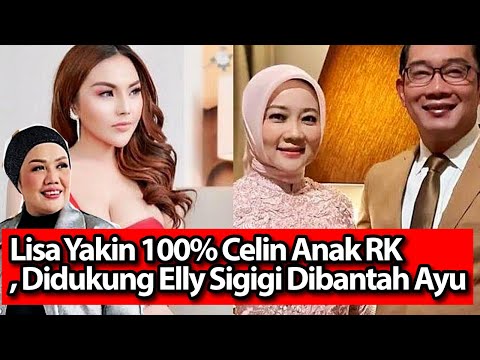 Lisa Yakin 100% Celin Anak Ridwan Kamil, Didukung Elly Sigigi Dibantah Ayu Aulia
