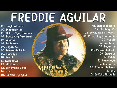 Freddie Aguilar Greatest Hits - Tagalog Love Songs Of All Time - The Voice of Filipino Folk Music