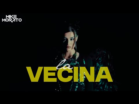 Mike Morato - La Vecina (Mashup)