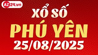 Xổ số Phú Yên ngày 25 tháng 8 - XSPY - SXPY - XSPYEN - Kết quả xổ số kiến thiết Phú Yên hôm nay