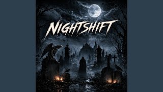 NIGHTSHIFT