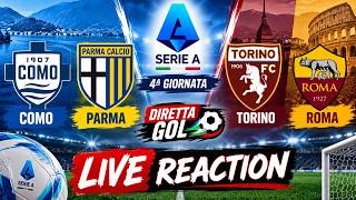 TORINO-ROMA & COMO-PARMA: LIVE REACTION 📱