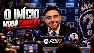FC27 MODO CARREIRA #EP1 | O INÍCIO DO SONHO IMPOSSÍVEL!!