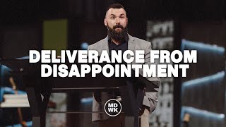 Deliverance From Disappointment | Nik Godshall