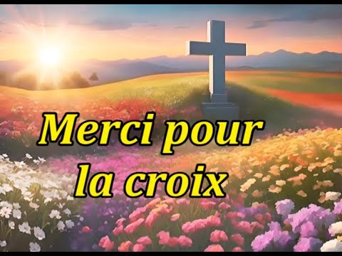Merci pour la croix