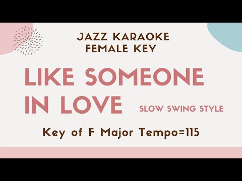 Like someone in love – The lower female key – Swing Jazz Sing along instrumental KARAOKE BGM