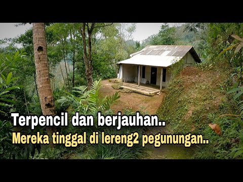 PEGUNUNGAN BANGET..!! RUMAH2NYA MENCIL BERJAUHAN || KEHIDUPAN TERPENCIL DI PELOSOK PEGUNUNGAN.