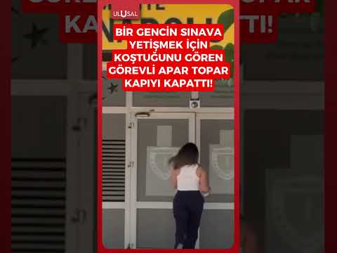 O anlar tepki çekti! Osmaniye'de AYT'ye yetişmek için koşan genç sınavı 1 saniyeyle kaçırdı #shorts