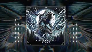 Neun's & Ely 023 - Roar [Acidtekno]