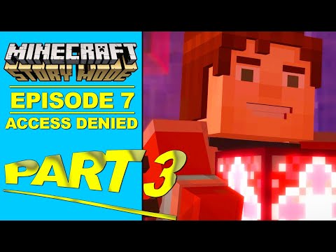 Minecraft Story Mode 2025 - Episode 7 -Access Denied- Part 3