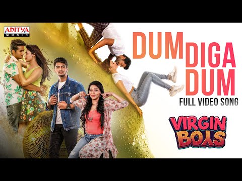 Dum Diga Dum Video Song | Virgin Boys | Mitraaw Sharma | Geetanand | Shrihan | Jenifer | Smaran Sai