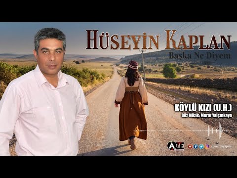 Hüseyin Kaplan - Köylü Kızı (U.H.)