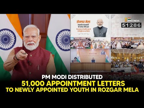 PM Modi distributes 51,000 appointment letters to newly appointed youth in Rojgar Mela