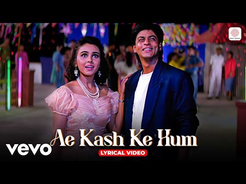 Ae Kash Ke Hum - Lyric Video | Kabhi Haan Kabhi Naa | SRK, Suchitra | Kumar Sanu