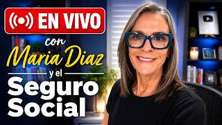EN VIVO CON MARIA DIAZ Y EL SEGURO SOCIAL