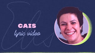 Elis Regina - Cais (Lyric Video)