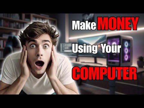 How to Make Money Using Your PC