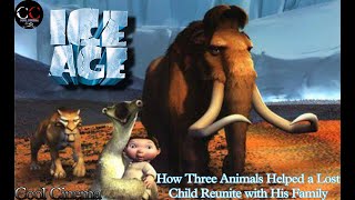 Three Animals' Epic Journey: Returning a Baby to Humans | Ice Age (2002) Explained in Hindi