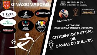 CAMPEONATO CITADINO DE CAXIAS DO SUL 2026 | AO VIVO COM IMAGENS | 21/08