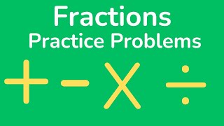 Master Fractions | Add, Subtract, Multiply & Divide Fractions - Practice Problems