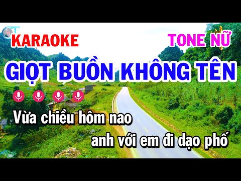 Karaoke Giọt Buồn Không Tên Tone Nữ Nhạc Sống