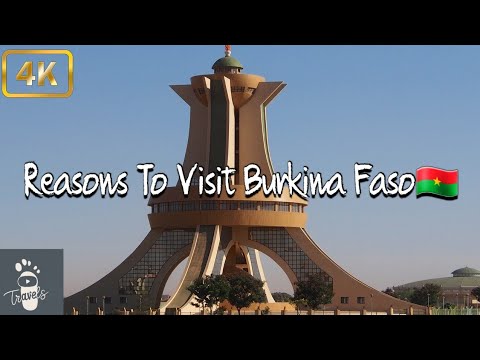 Reasons To Visit Burkina Faso As A Tourist Destination In 2024