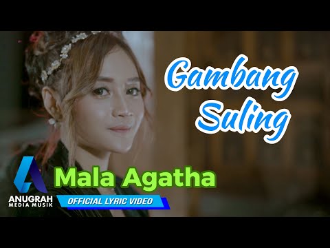 Mala Agatha - Gambang Suling (Official Lyric Video)