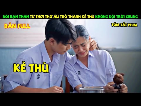 Review Phim Thái Lan: Đôi Bạn Thân Từ Thời Thơ Ấu Trở Thành Kẻ Thù Không Đội Trời Chung| YUGI REVIEW