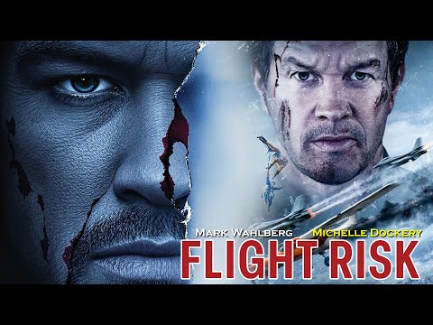 Flight Risk (2025) Movie | Mark Wahlberg, Michelle Dockery, Topher Grace | Review and Facts