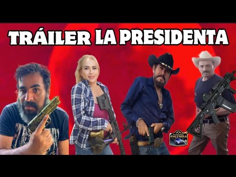 Tráiler De La película La presidenta próximamente