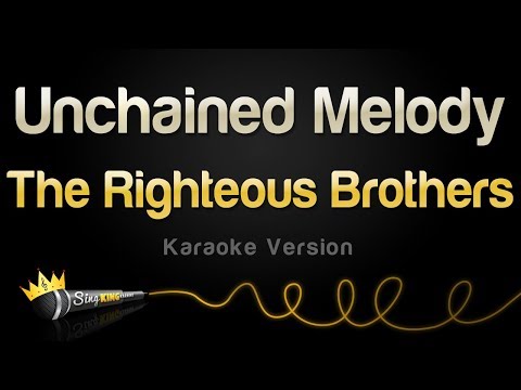 The Righteous Brothers – Unchained Melody (Karaoke Version)