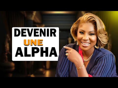 Devenir une alpha
